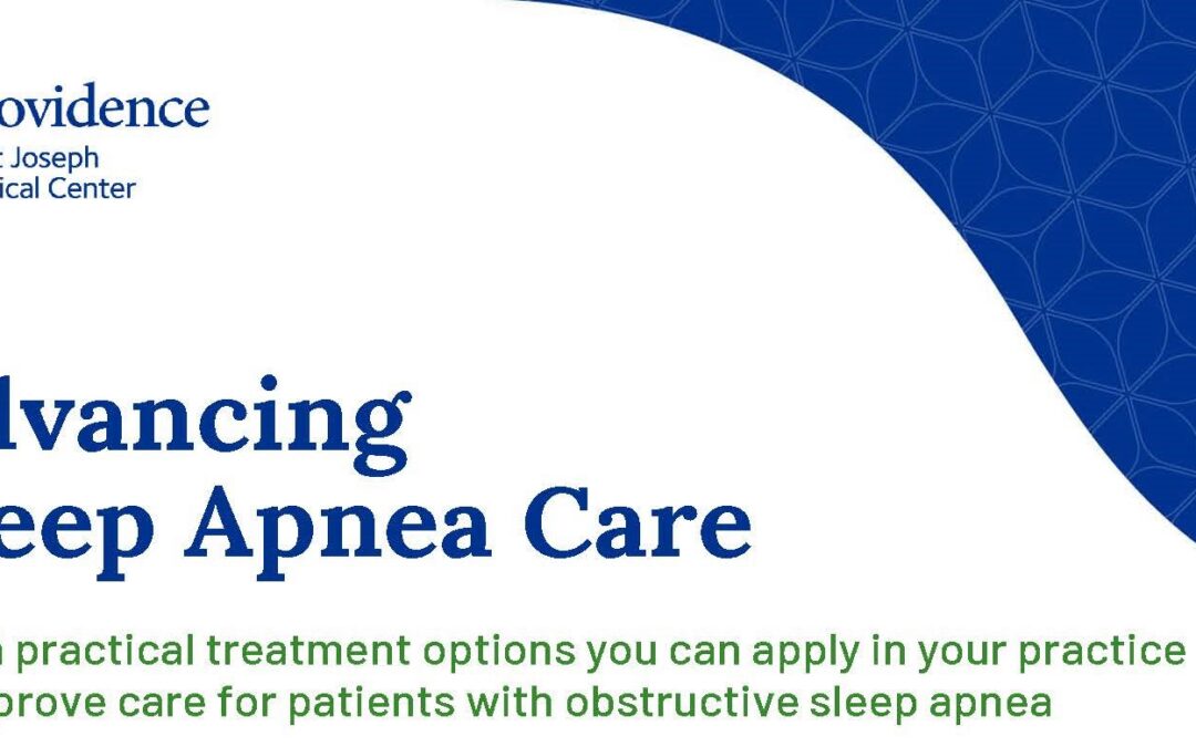 Thursday, Aug. 13: Advancing Sleep Apnea Care